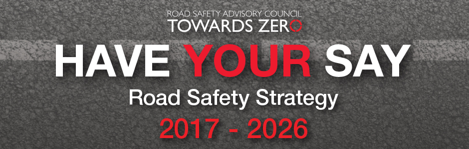 Road Safety Advisory Council - Towards Zero